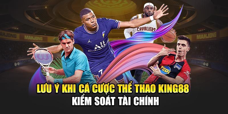 Kinh nghiệm tham gia Thể thao KING88 hiệu quả
