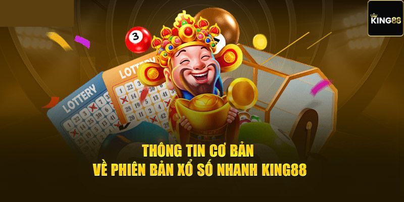 Tổng quan về hệ thống xổ số tại KING88